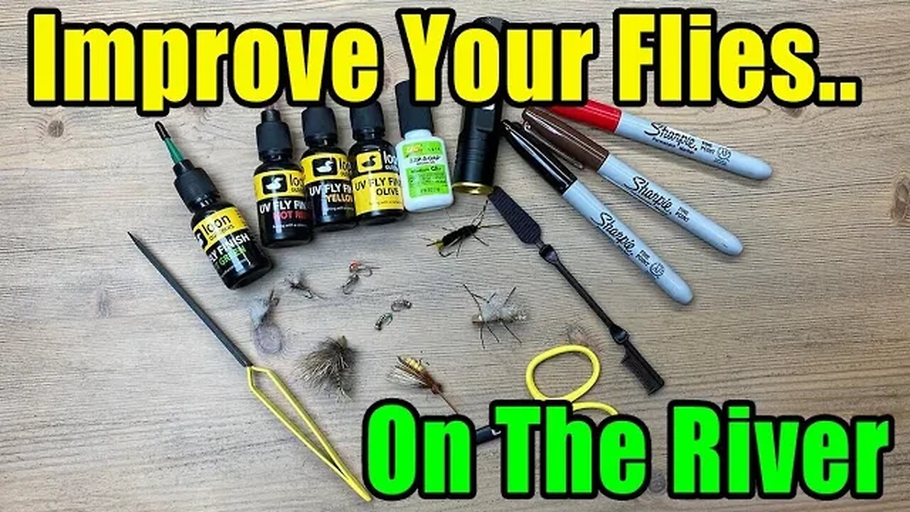 Improve and Fix Your Flies on the River - Fly Fishing Tips