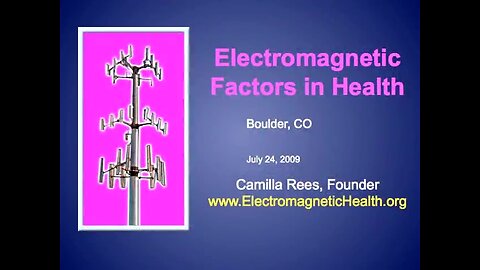 Camilla Rees: Electromagnetic Factors in Health