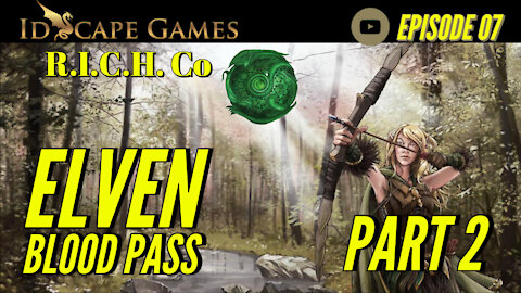 DND - Episode 07 - The Elven Blood Pass (Part 2) - Dragon Family and Friends