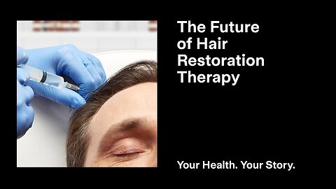 The Future of Hair Restoration Therapy