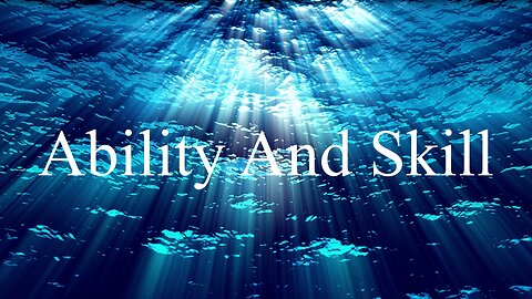 Ability And Skill