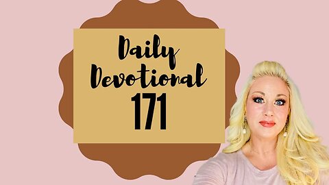 Daily devotional episode 171, Blessed Beyond Measure