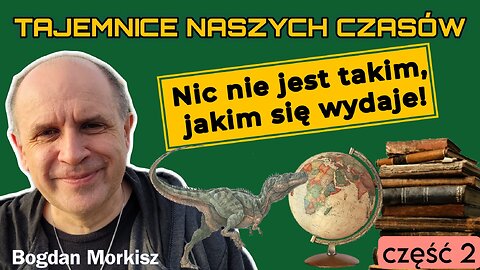 Nic nie jest takim, jakim się wydaje! cz.2