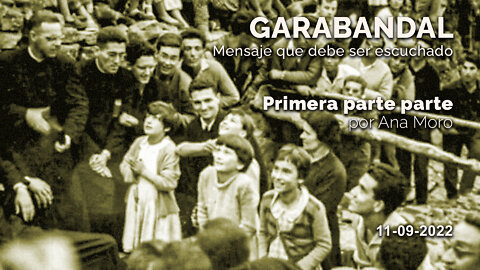 Garabandal, mensaje que debe ser escuchado