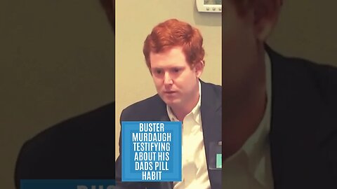Buster Murdaugh Testifying