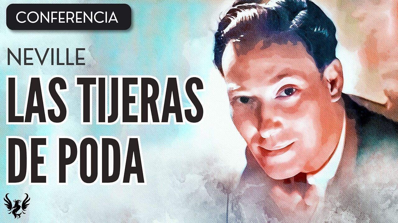 💥 NEVILLE GODDARD ❯ Las Tijeras de Poda ❯ CONFERENCIA COMPLETA 📚