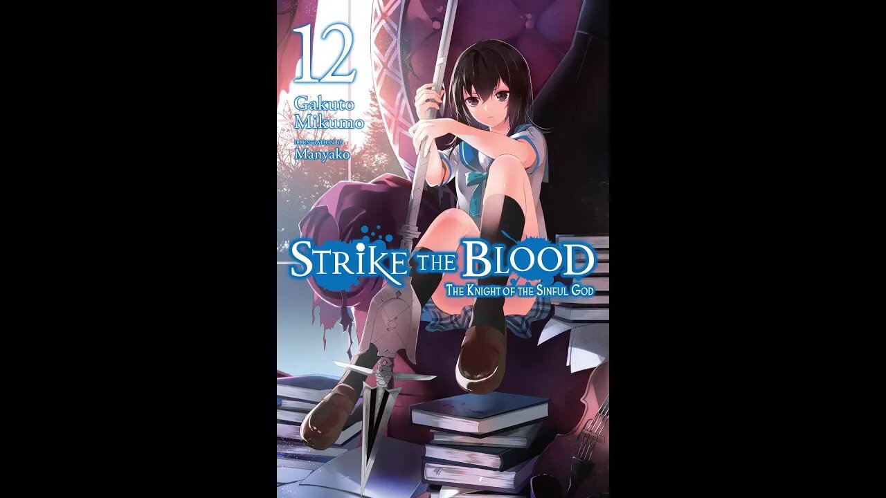 Strike the Blood Vol. 12 - The Knight of the Sinful God
