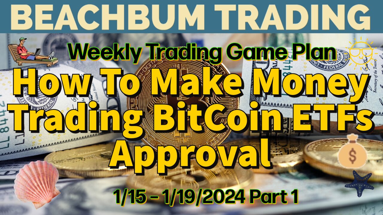 How To Make Money Trading BitCoin ETFs Approval
