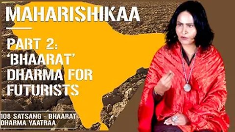 Maharishikaa | BHAARAT: Why ‘Dharmo rakshati rakshitah.’ Why ‘Yada yada hi dharmasya…’