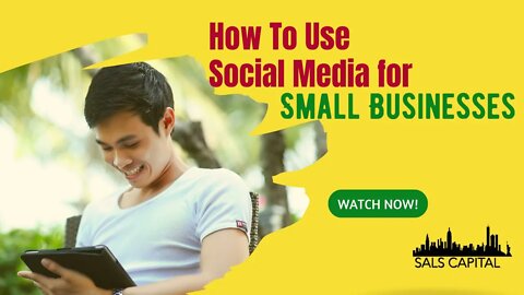 How To Use Social Media for Small Businesses