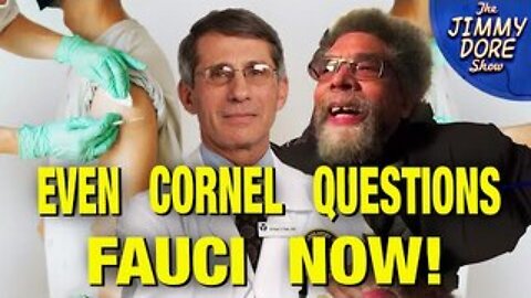 Cornel West DEMANDS COVID Vaxx Commission!