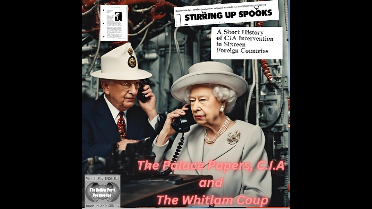 The Palace Papers, The C.I.A and The Whitlam Coup Part 1