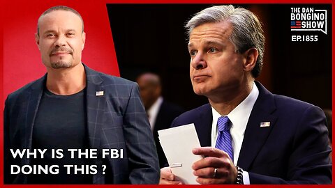 Why Is The FBI Doing This? (Ep. 1855) - 08/22/2024