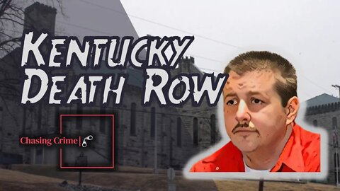 Kentucky Death Row: The DARK History