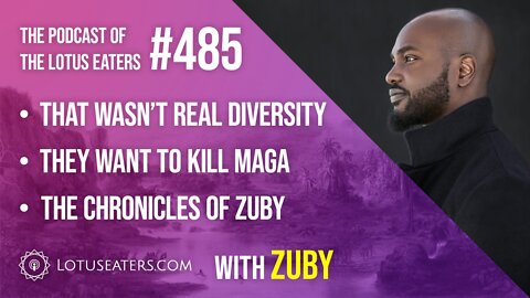The Podcast of the Lotus Eaters #485