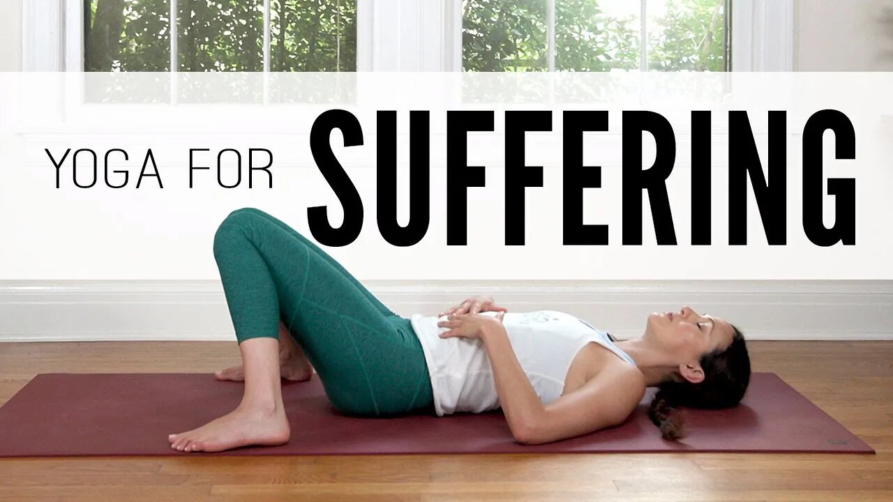 Yoga For Suffering | 20-Minute Yoga Flow