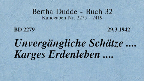 BD 2279 - UNVERGÄNGLICHE SCHÄTZE .... KARGES ERDENLEBEN ....