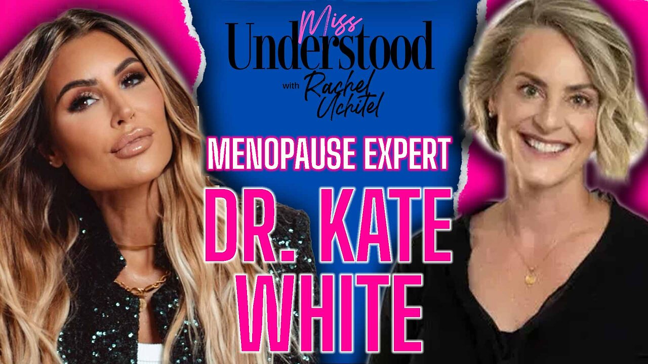 Demystifying Menopause with Dr. Kate White