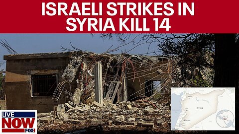 BREAKING: Israeli strikes in Syria kill 14, 43 wounded, media says | LiveNOW from FOX