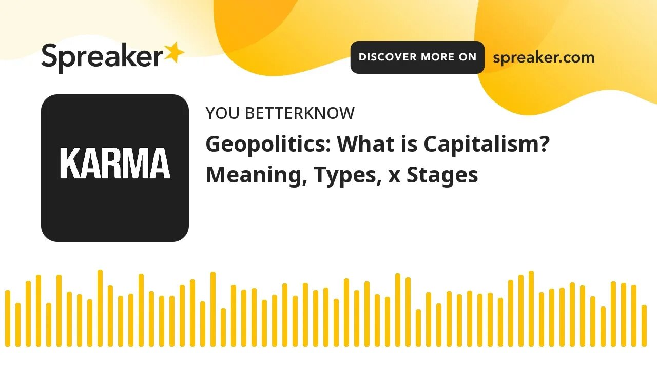 Geopolitics: What is Capitalism? Meaning, Types, x Stages