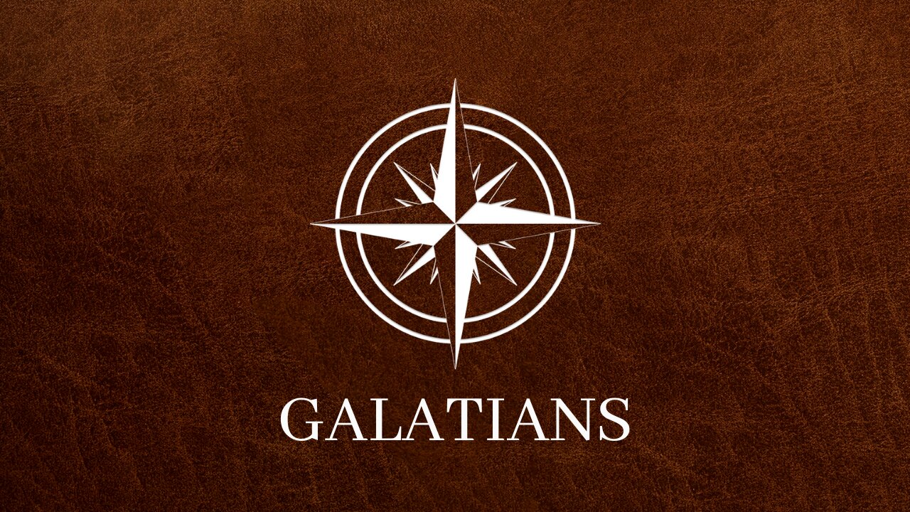 Galatians | Session 21 | 4:10-18