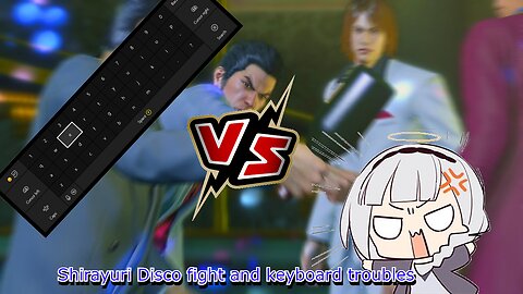 vtuber Shirayuri Lily Disco fight & onscreen keyboard trouble - yakuza kiwami