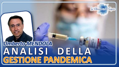 Analisi della gestione pandemica - Umberto Mendola