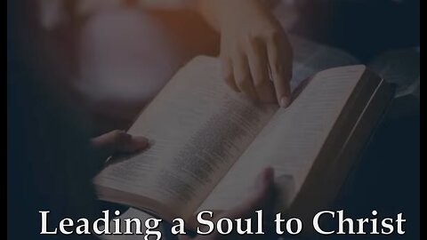 Leading a Soul to Christ
