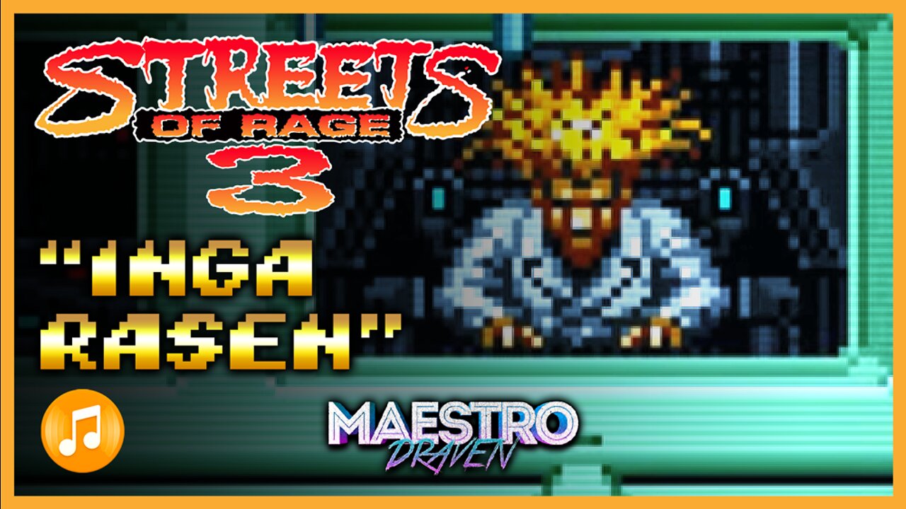 Inga Rasen • Final Battle (Expanded & Enhanced) - STREETS OF RAGE 3