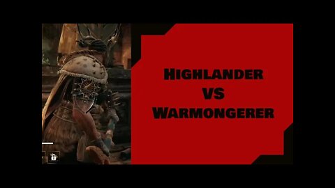 FOR HONOR: Highlander vs Warmongerer