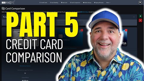 Website Walkthrough PART 5: Credit Card Comparison