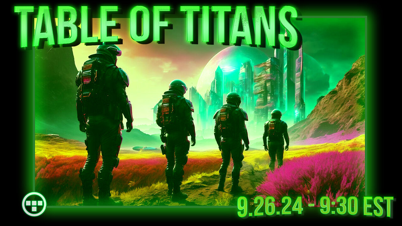 🔴LIVE - 9:30 EST - 9.26.24 - Table of Titans🔴