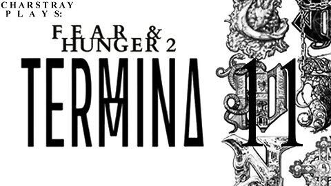 Fear and Hunger 2: Termina (Uncensored, Bahasa Indonesia), Part 11