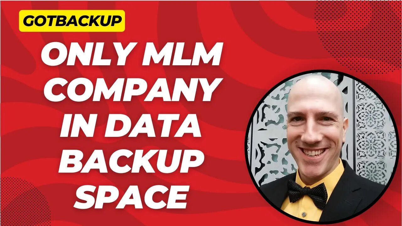 GOTBACKUP: Only MLM Company in Data Backup Space