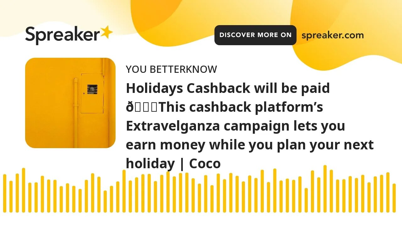 Holidays Cashback will be paid 😌This cashback platform’s Extravelganza campaign lets you earn money