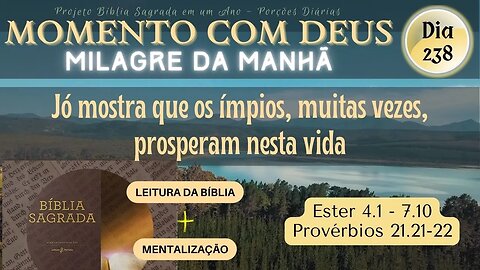 MOMENTO COM DEUS - MILAGRE DA MANHÃ - Dia 238/365 #biblia