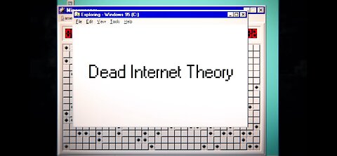DEAD INTERNET THEORY