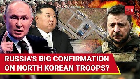 Putin's Huge Reveal On North Korean Soldiers In Ukraine War? | TOI