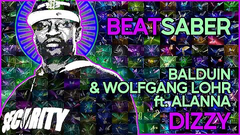 (beat saber) balduin & wolfgang lohr ft. alanna - dizzy [mapper: joetastic]