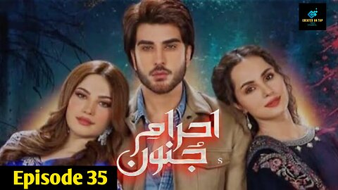 Ehraam junoon episode 35
