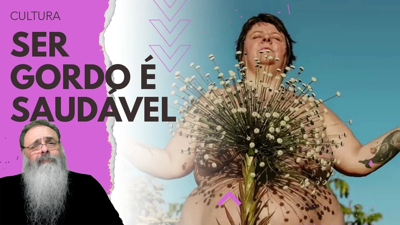 FILÓSOFA GORDA quer que PAREM de TRATAR OBESOS como PESSOAS DOENTES, mas concorda que PRECISA TRATAR