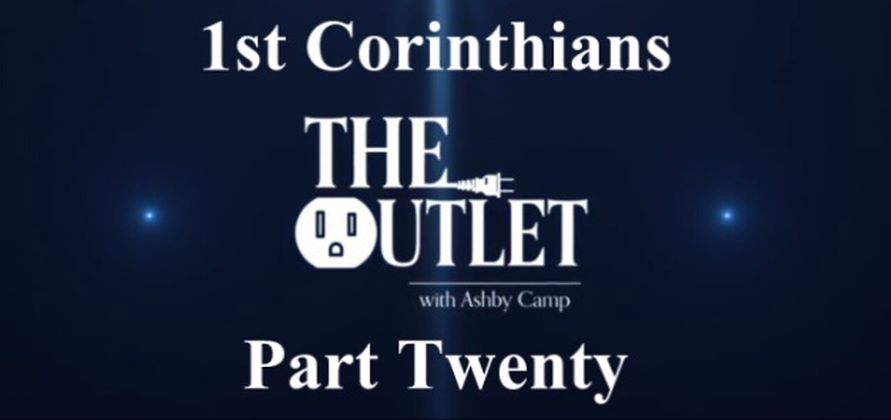 1 Corinthians part 20
