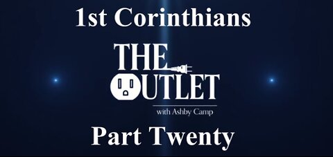 1 Corinthians part 20