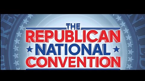 THE REPUBLICAN NATIONAL CONVENTION 2024