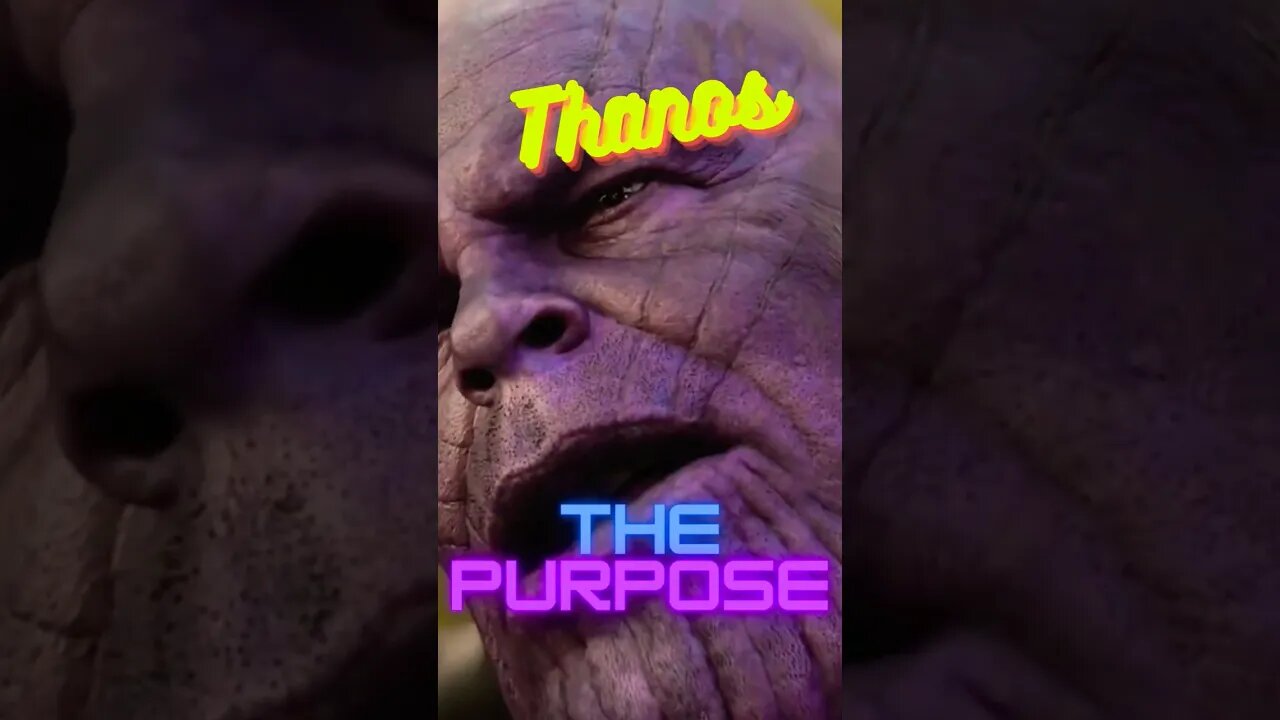 Thanos The Purpose
