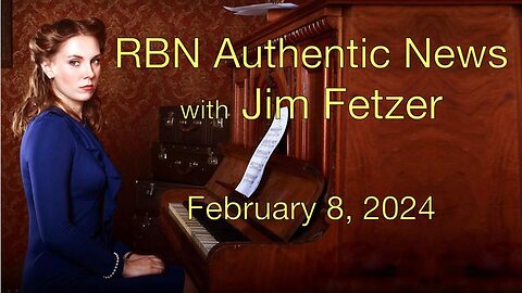 RBN Authentic News (8 February 2024)