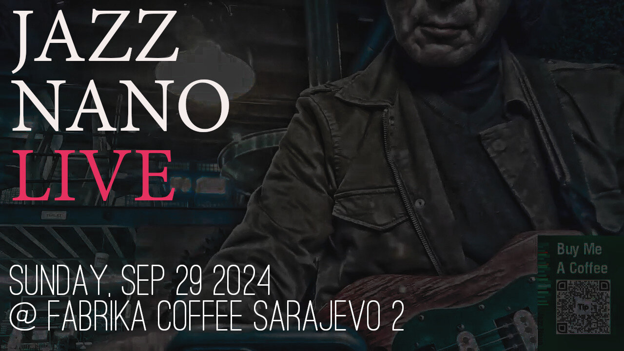 Jazz Nano Rainy Sunday Live at Fabrika Sarajevo II: Smooth Jazz & More - BiH Tour 2024