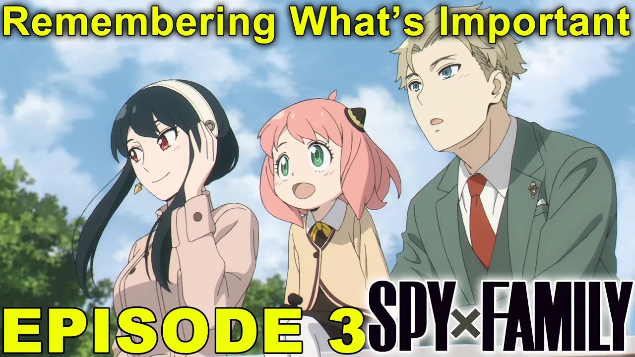 SPY X FAMILY - Episode 3 Impressions! Learning What's Important.
