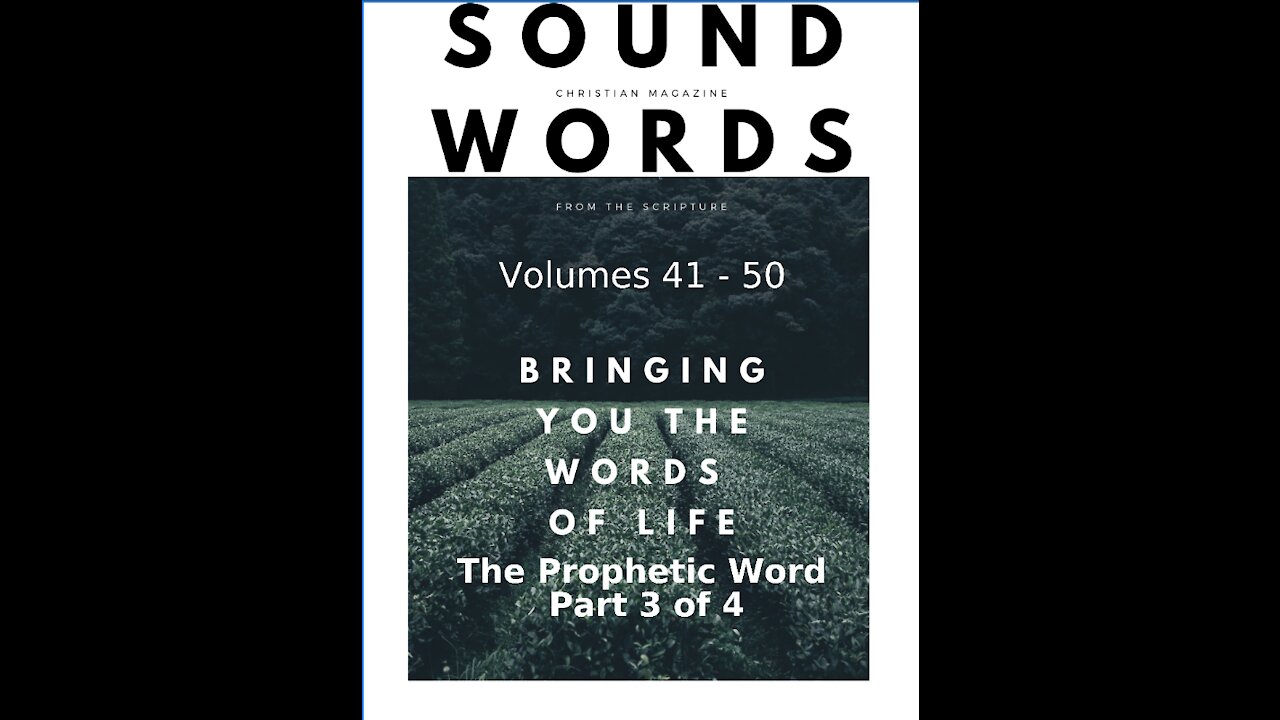 Sound Words, The Prophetic Word, Part 3 of 4