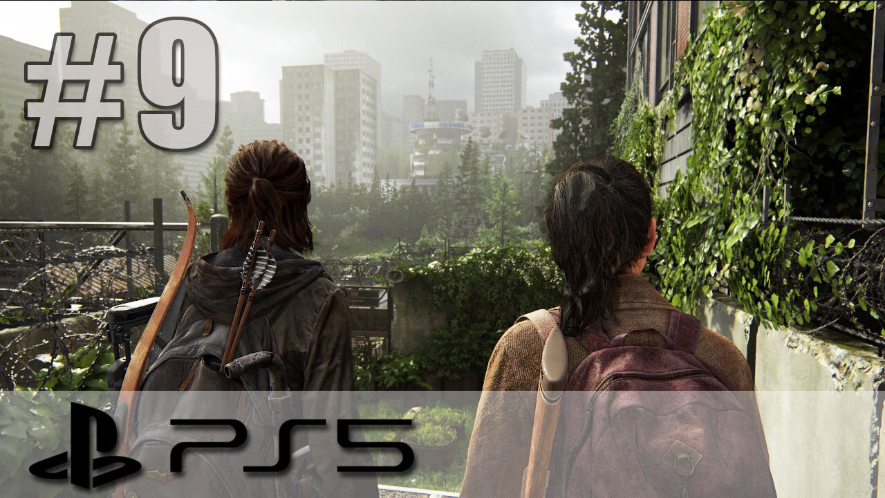 The Last Of Us Part II Remastered - Playthrough Part 9 - PS5
